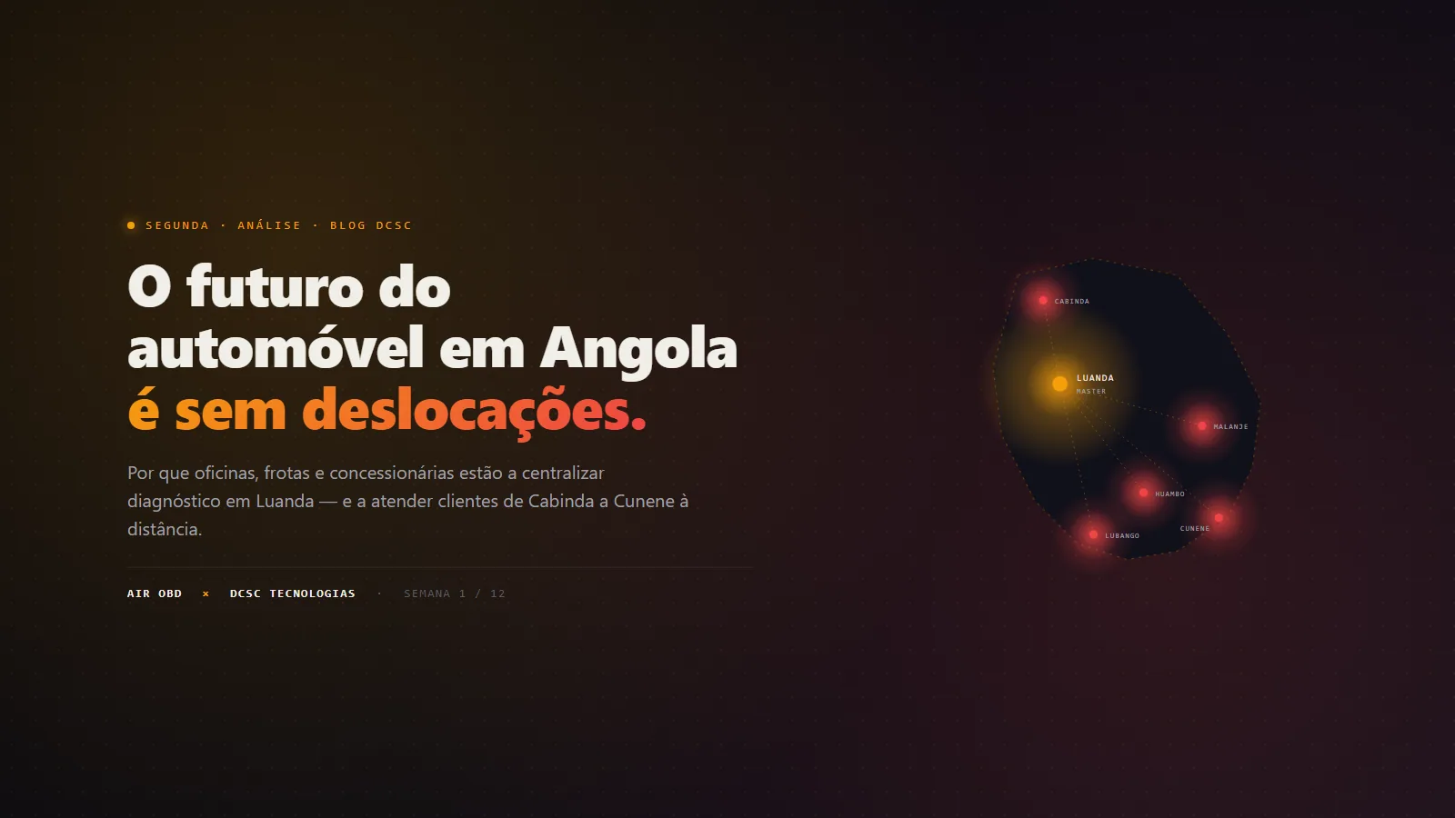Mapa de Angola com Luanda como centro de diagnóstico remoto OBD2 ligado a viaturas em Cabinda, Lubango, Huambo, Malanje e Cunene — DCSC Tecnologias